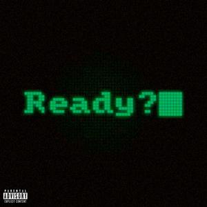 Ready (feat. Storrm)