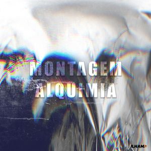 MONTAGEM ALQUIMIA