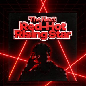The Next Red-Hot Rising Star（prod.MORROW）