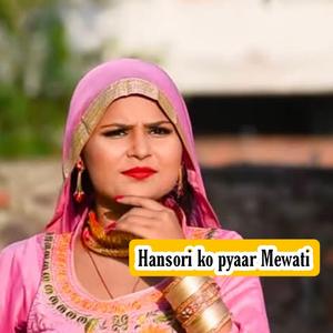 Hansori Ko Pyaar Mewati