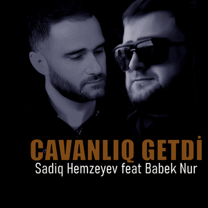 Cavanlıq Getdi
