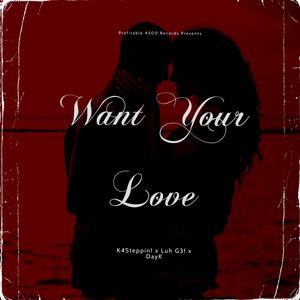 Want Your Love