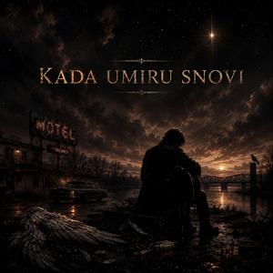 Kada umiru snovi