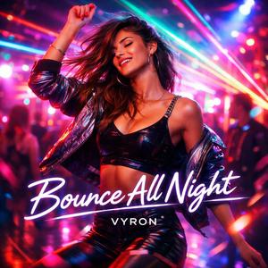 Bounce all Night