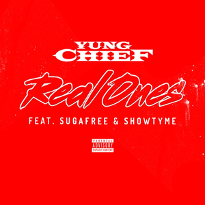 Real Ones (feat. Sugafree & Showtyme)