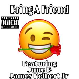 Bring A Friend