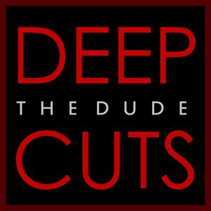 Deep Cuts