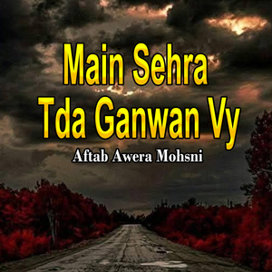 Main Sehra Tda Ganwan Vy