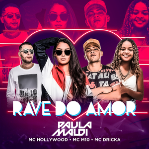 Rave do Amor (feat. Mc Hollywood, Mc M10 & Mc Dricka) (Remix)