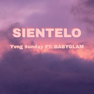 Sientelo (feat. Baby Glam)