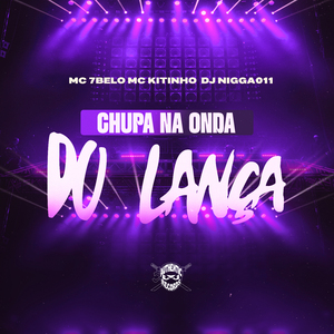 Chupa na Onda do Lança