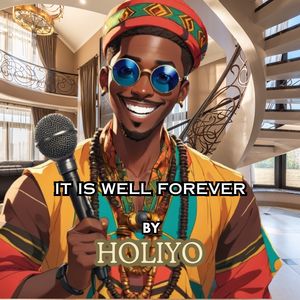 It Is Well Forever