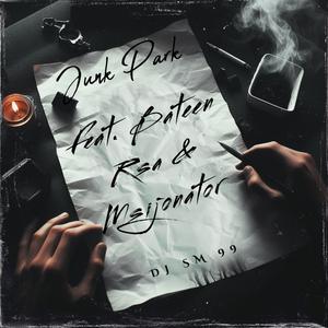 Junk Park (feat. Bateen rsa & Msijonator)