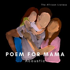 Poem for Mama (Acoustic - Live Session)