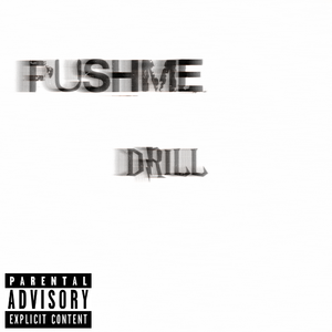 PUSHME DRILL(Prod.KYXXX)