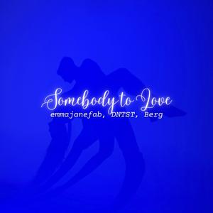 Somebody to Love