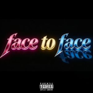 Face To Face（Freestyle）