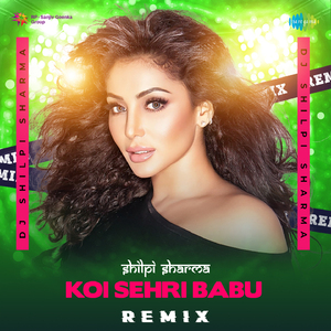 Koi Sehri Babu - Remix