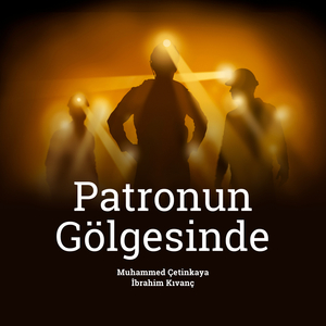 Patronun Gölgesinde