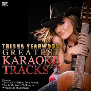 They Call It for a Reason (In the Style of Trisha Yearwood) [Karaoke Version]