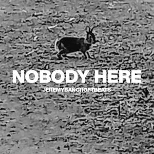 Nobody here