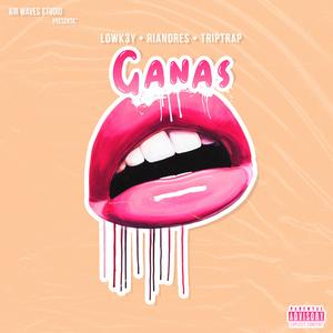 GANAS (feat. Riandres & triptrap)