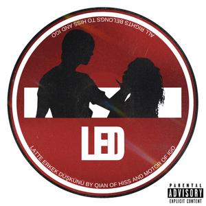 LED (Latte Erkek Düşkünü) (feat. HISS Team)