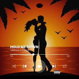 Hold me down (feat. Vikklassy)