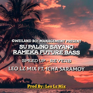 Su Paling Sayang (Rameka Future Bass)