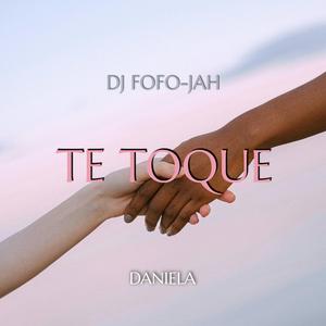 TE TOQUE (feat. Daniela)