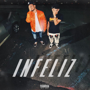 INFELIZ (feat. TwistGetBags)