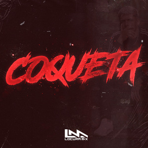 Coqueta (Remix)