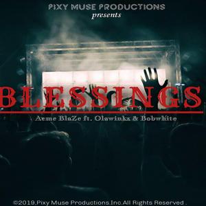 Blessings (feat. Olawinkz & Bobwhite)