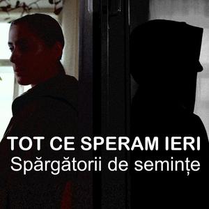 Tot ce speram ieri