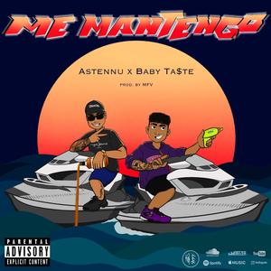 Me Mantengo (feat. Baby Ta$te)