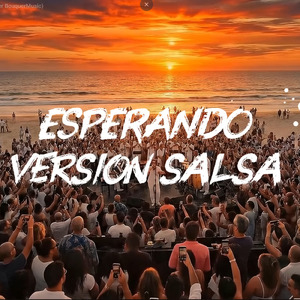 ESPERANDO (Version Salsa)