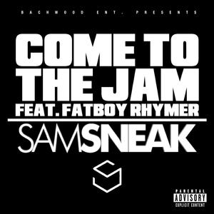 Come to The Jam (feat. Fatboy Rhymer)