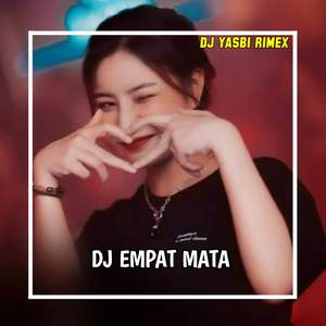 DJ EMPAT MATA