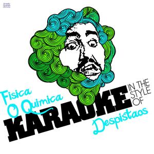 Fisica O Quimica (In the Style of Despistaos) [Karaoke Version]