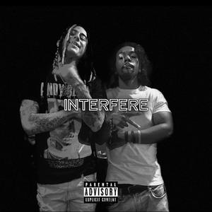Interfere (feat. Ace NH)