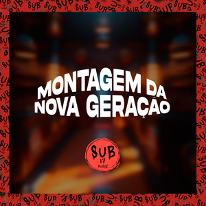 Montagem da Nova Geração
