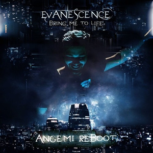 Bring Me To Life (ANGEMI Reboot)