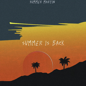 Summer Is Back