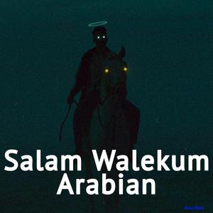 Salam Walekum Arabian