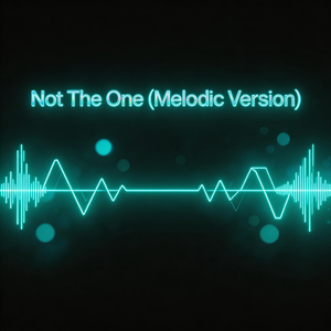 Not The One（旋律版）