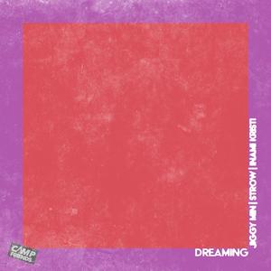 Dreaming (feat. Jiggy Min, Strow & Inami Kristi)