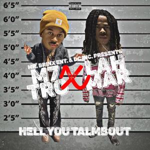 Hell you talm bout (feat. Lah Mar)