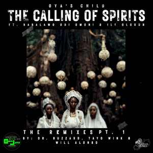 The Calling of Spirits (Tayos Afroholistic Mix)