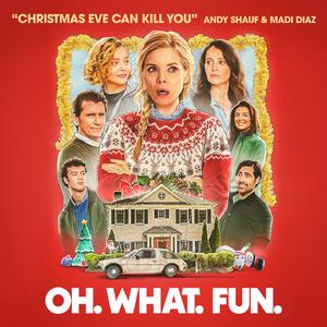 Christmas Eve Can Kill You (from "Oh. What. Fun.")