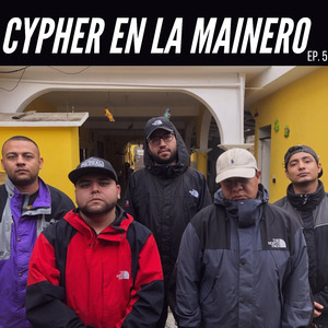 Cypher en la Mainero, Ep. 5